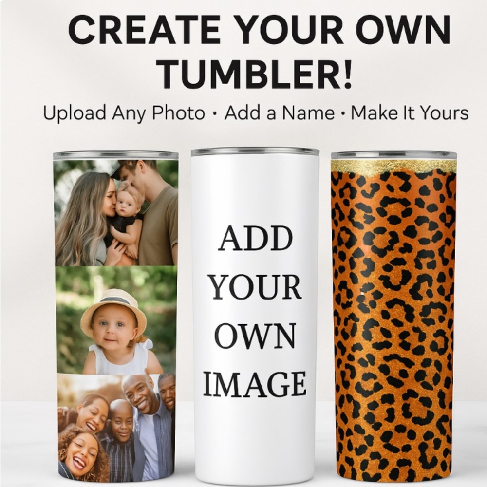 Customizable Photo Tumbler with Your Own Design
